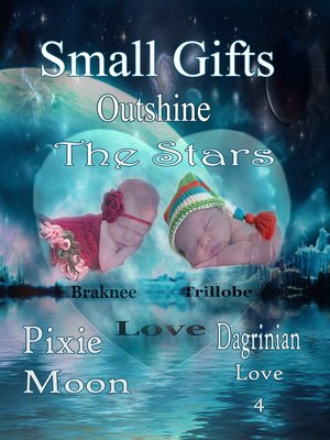 cover image of Small Gifts Outshine the Stars (Dagrinian Love 4) Scifi Holiday Romance